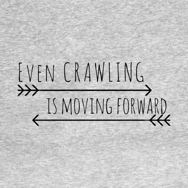 Crawling is Moving Forward by Philbert102